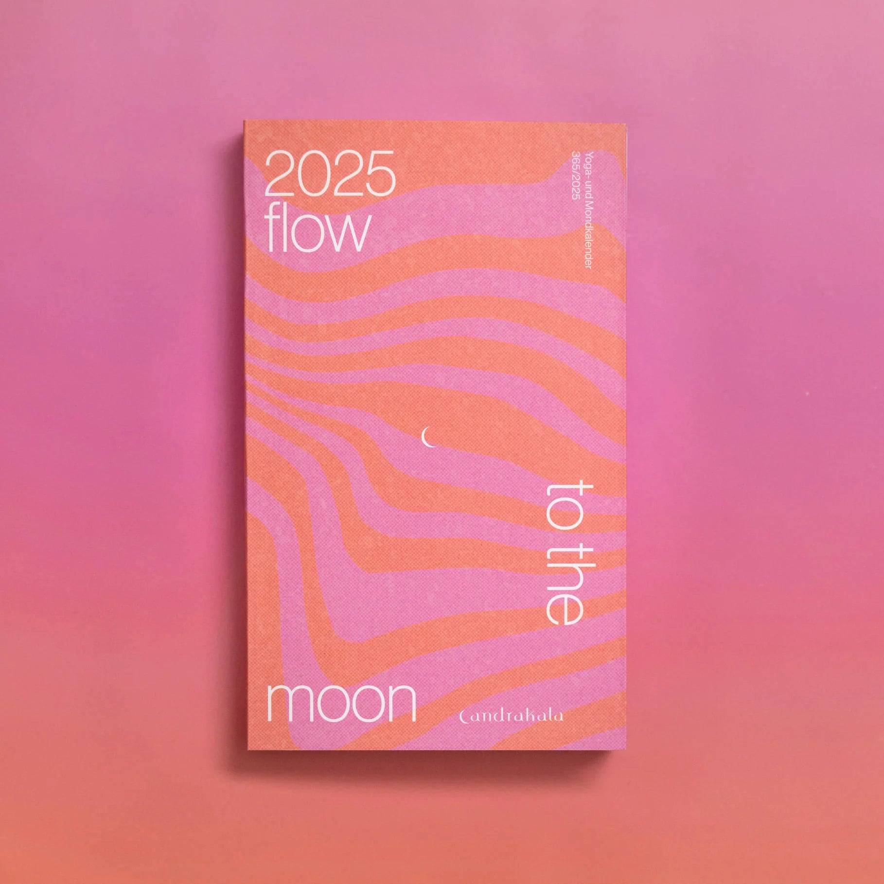 Candrakala Yoga- und Mondkalender 2025 "Flow to the Moon"