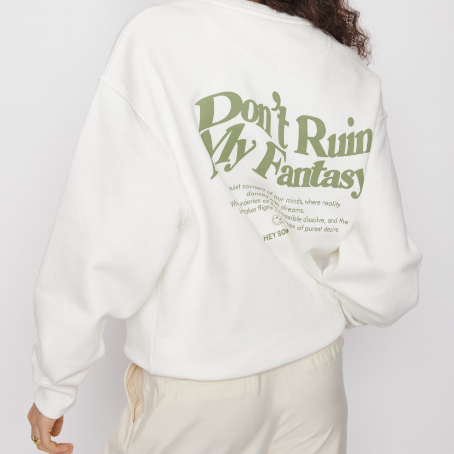 hey soho Sweater "Don't ruin my fantasy"