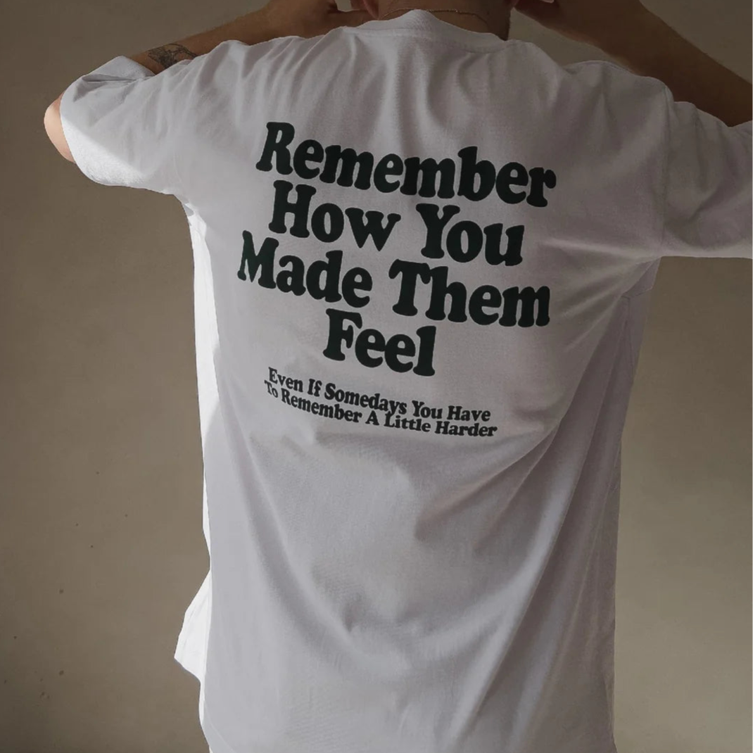 hey soho T-Shirt "AMF - Remember how you made them feel"